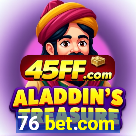76 bet.com